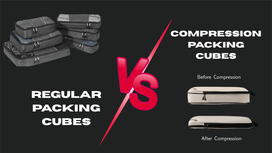 Packing Cubes vs Compression Packing Cubes: Which Should You Choose?